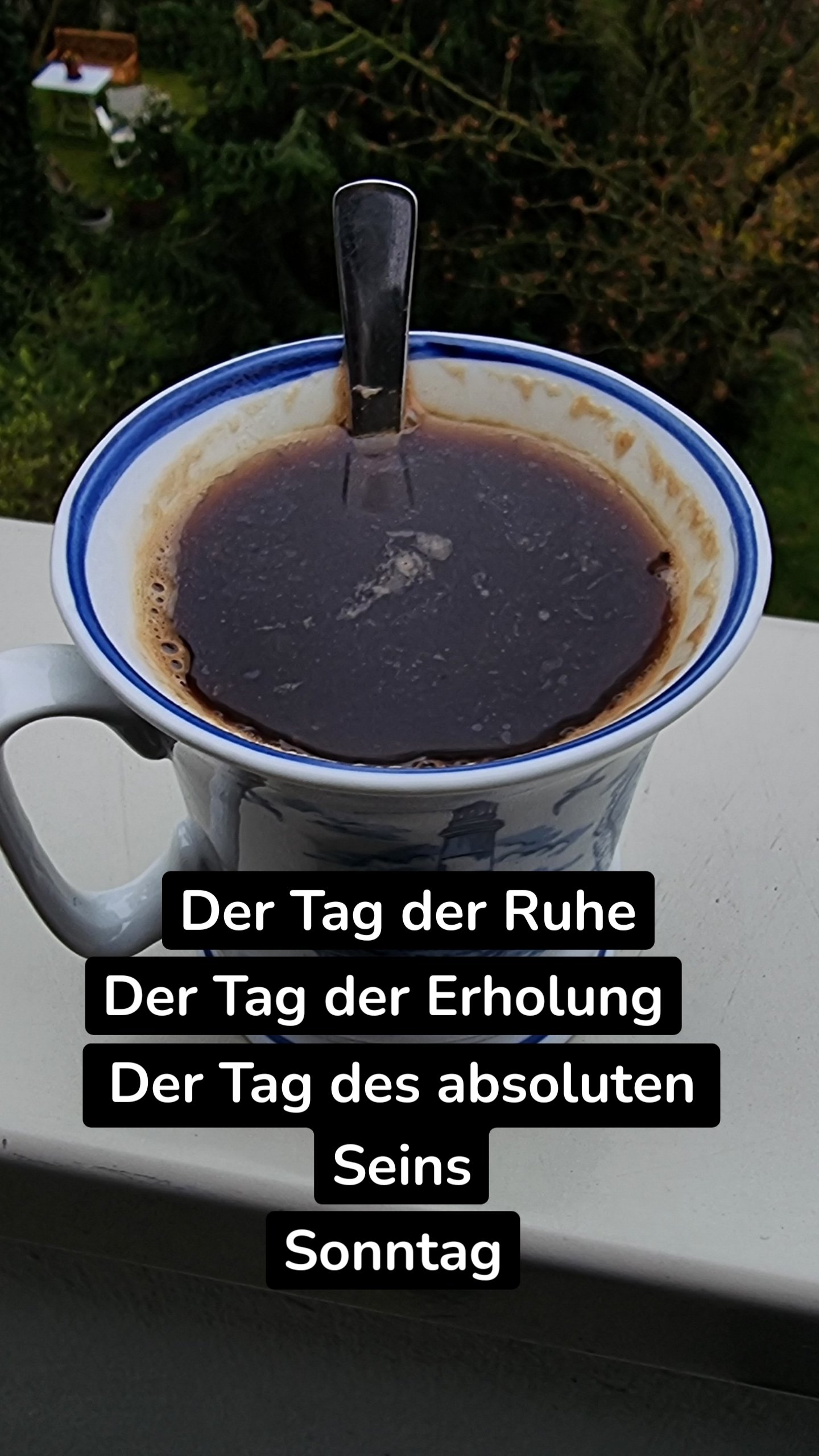 Der Tag der Ruhe Der Tag der Erholung Der Tag des absoluten Seins Sonntag